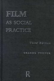 Cover of: Film as social practice by Graeme Turner