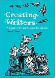 Cover of: Creating writers by Carter, James
