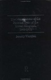 Cover of: The Management of the National Debt of the United Kingdom, 1900-1932