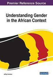 Understanding Gender in the African Context by Jeffrey Kurebwa