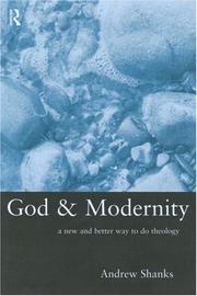 Cover of: God and Modernity | Andrew Shanks