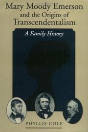 Cover of: Mary Moody Emerson and the origins of transcendentalism: a family history