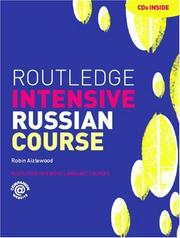 Cover of: Routledge intensive Russian course by Robin Aizlewood