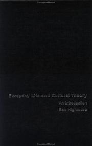 Everyday Life and Cultural Theory by Ben Highmore