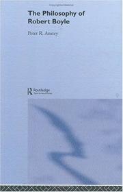 Cover of: Philosophy of Robert Boyle (Routledge Studies in Seventeenth-Century Philosophy, 5)