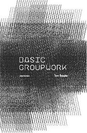 Cover of: Basic Groupwork by Tom Douglas