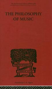 Cover of: THE PHILOSOPHY OF MUSIC (International Library of Philosophy)