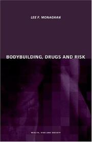 Bodybuilding, Drugs and Risk (Health, Risk and Society) by Lee Monaghan