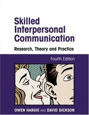 Cover of: Skilled interpersonal communication: research, theory, and practice