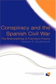 Conspiracy and the Spanish Civil War by Herbert Rutledge Southworth