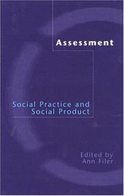 Cover of: Assessement: Social Practice and Social Product
