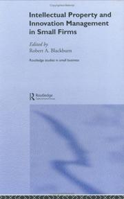 Cover of: Intellectual Property and Innovation Management in Small Firms