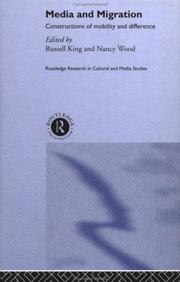 Cover of: Media and migration: constructions of mobility and difference