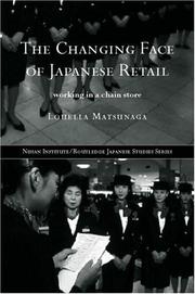 Cover of: The Changing Face of Japanese Retail | Louel Matsunaga