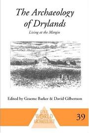 Cover of: The archaeology of drylands by edited by Graeme Barker and David Gilbertson.