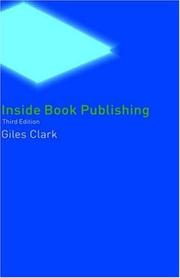 Cover of: Inside book publishing by Giles N. Clark