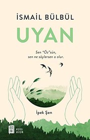 Cover of: Uyan; Sen "Öz"sün, Sen Ne Söylersen O Olur