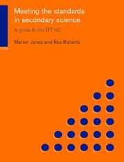 Cover of: Meeting the standards in secondary science: a guide to the ITT NC