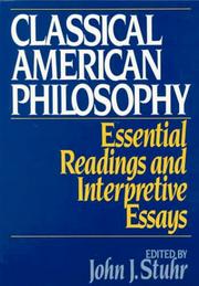 Cover of: Classical American Philosophy | John J. Stuhr