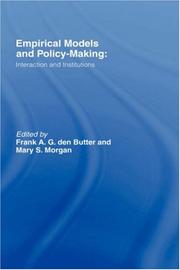 Cover of: Empirical models and policy making: interaction and institutions