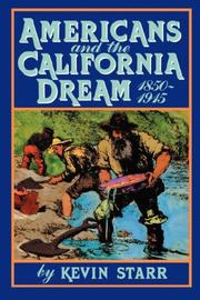 Cover of: Americans and the California dream, 1850-1915 by Kevin Starr