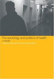 Cover of: Sociology and Politics of Health by Michael Purdy