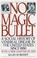 Cover of: No magic bullet