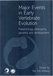 Cover of: Major Events in Early Vertebrate Evolution (Systematics Association Special Volume) by Per Erik Ahlberg