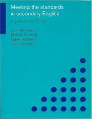 Cover of: Meeting the Standards in Secondary English: A Guide to the ITT NC (Meeting the Standards)