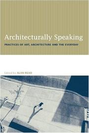 Cover of: Architecturally Speaking by Alan Read