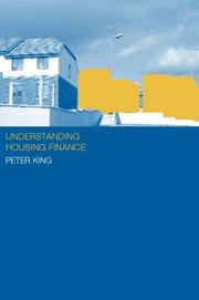 Cover of: Understanding Housing Finance by Peter King