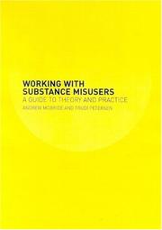 Cover of: Working with substance misusers by edited by Andrew McBride and Trudi Petersen.