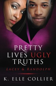 Cover of: Pretty Lives Ugly Truths by K. Elle Collier