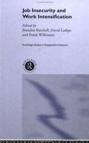 Cover of: Job Insecurity and Work Intensification (Routledge Studies in Employment Relations) by B. Burchell, B. Burchell