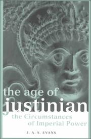 Age of Justinian by J.A.S. Evans