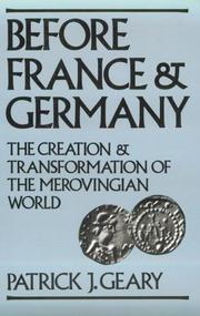 Before France and Germany by Patrick J. Geary