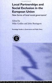 Cover of: Local Partnership and Social Exclusion in the European Union: New Forms of Governance? (Routledge Studies in Governance and Public Policy, 5)