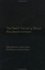 Cover of: The Health Promoting School: Policy, Research and Practice