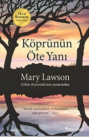 Cover of: Köprünün Öte Yani by Mary Lawson