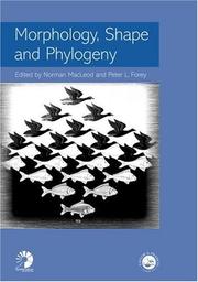 Cover of: Morphology, Shape and Phylogeny (Systematics Association Special Volume) by 