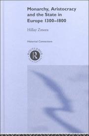 Cover of: Monarchy, Aristocracy and State in Europe, 1300-1800 (Historical Connections) by Hillay Zmora