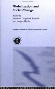 Cover of: Globalization and Social Change (Routledge Research Advances Inipe) by J. Schmidt