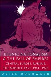 Ethnic nationalism and the fall of empires by Aviel Roshwald