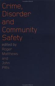 Cover of: Crime, Disorder and Community Safety | Roger Matthews