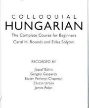Cover of: Colloquial Hungarian: The Complete Course for Beginners (Colloquial Series (Cassette))