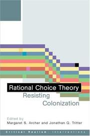Cover of: Rational Choice Theory: Resisting Colonisation (Critical Realism--Interventions)
