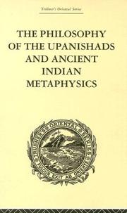 Cover of: The Philosophy of the Upanishads and Ancient Indian Metaphysics: Trubner's Oriental Series