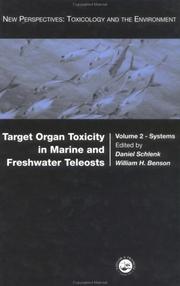 Target Organ Toxicity in Marine and Freshwater Teleosts, Volume 2 by William Benson