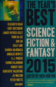 Cover of: The Year's Best Science Fiction & Fantasy 2015 Edition (Year's Best Science Fiction and Fantasy) by Rich Horton