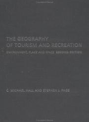 Cover of: Geography of Tourism and Recreation: Environment, Place and Space